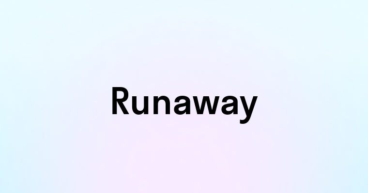 Runaway