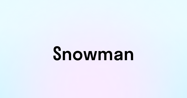 Snowman