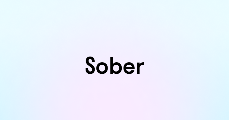 Sober