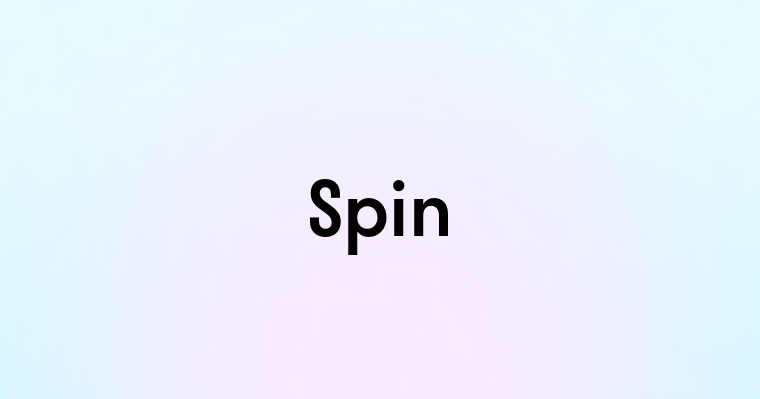 Spin