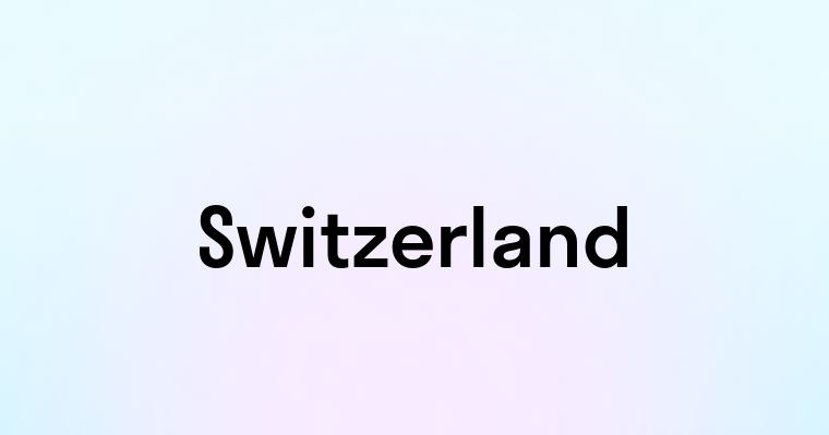 Switzerland