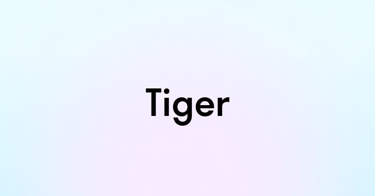 Tiger