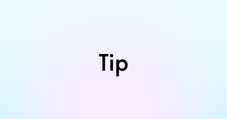 Tip