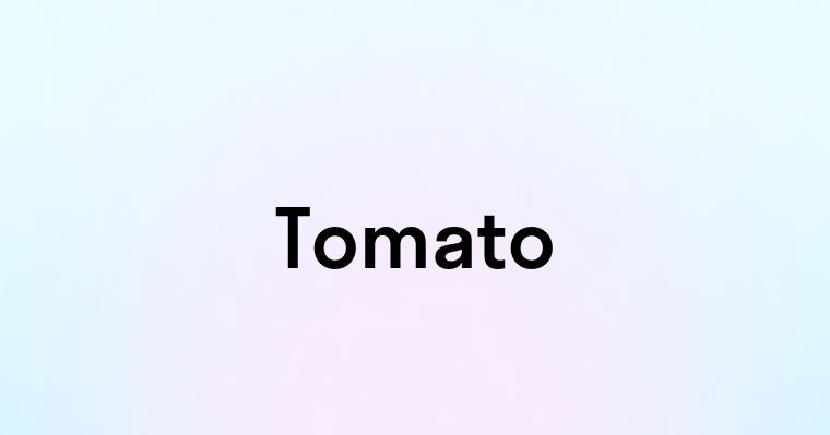 Tomato