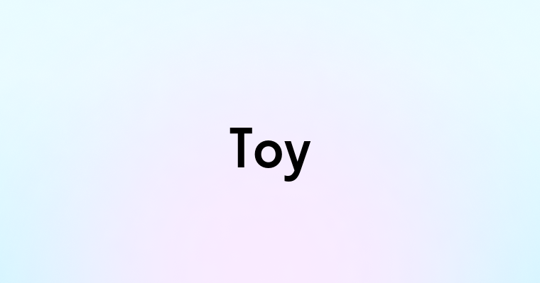 Toy