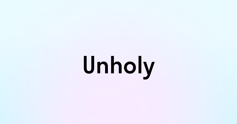 Unholy