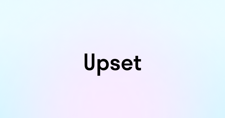 Upset