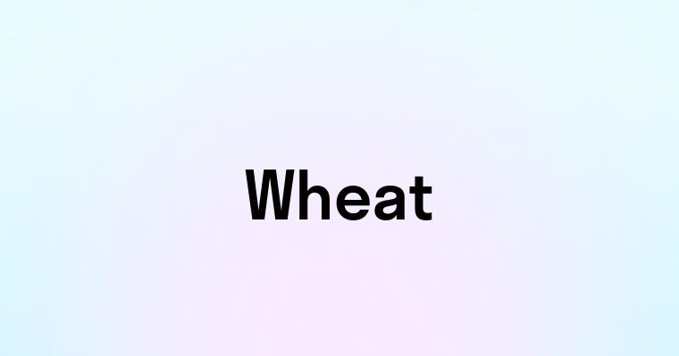 Wheat