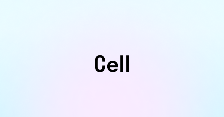 Cell