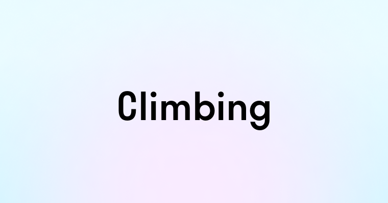 Climbing