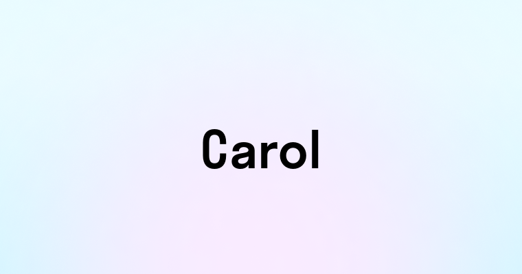 Carol