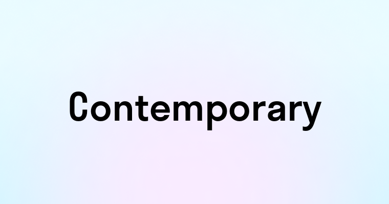 Contemporary