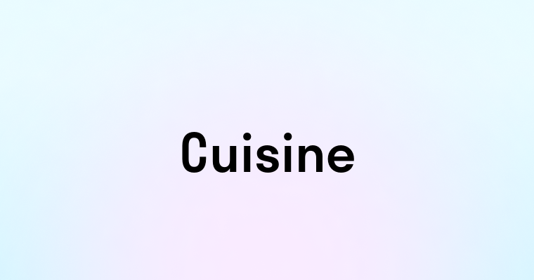 Cuisine