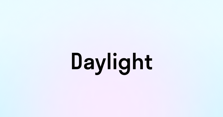 Daylight