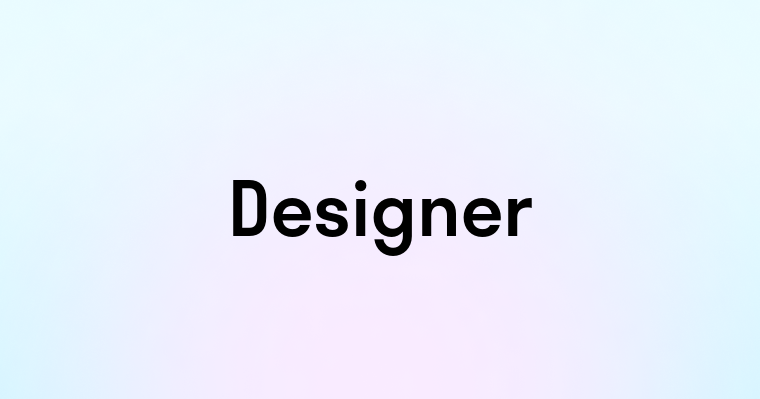 Designer