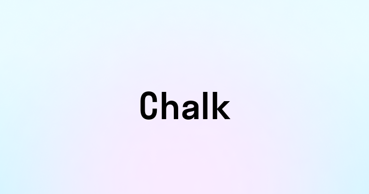 Chalk