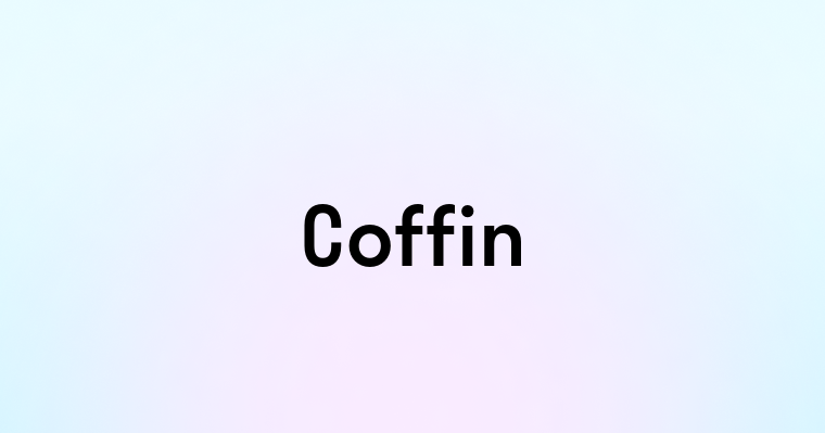 Coffin