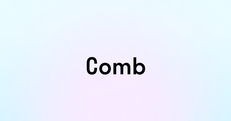 Comb