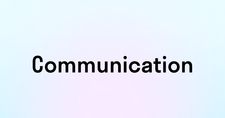 Communication