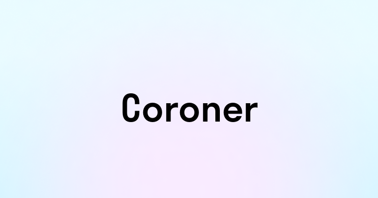 Coroner