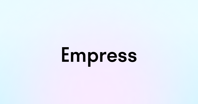 Empress