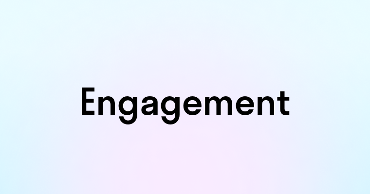 Engagement