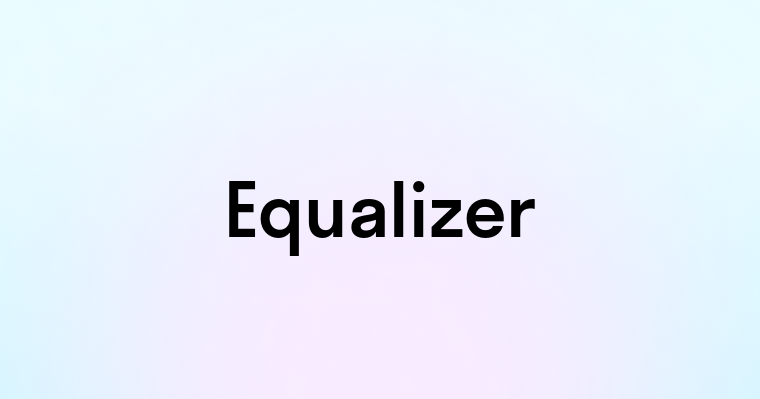 Equalizer