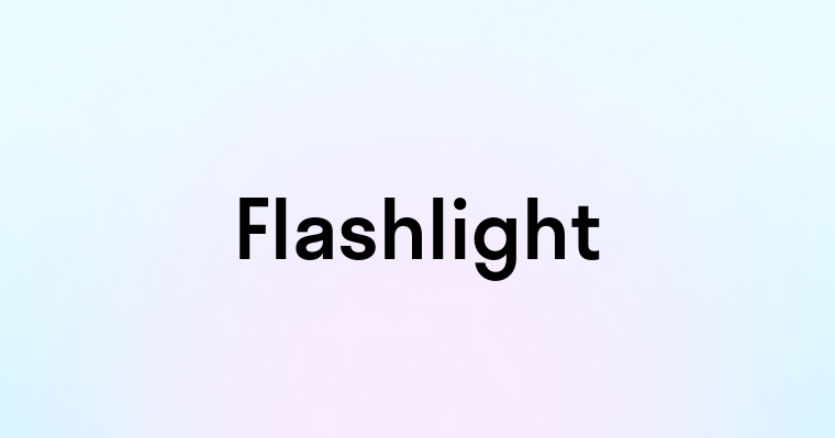 Flashlight