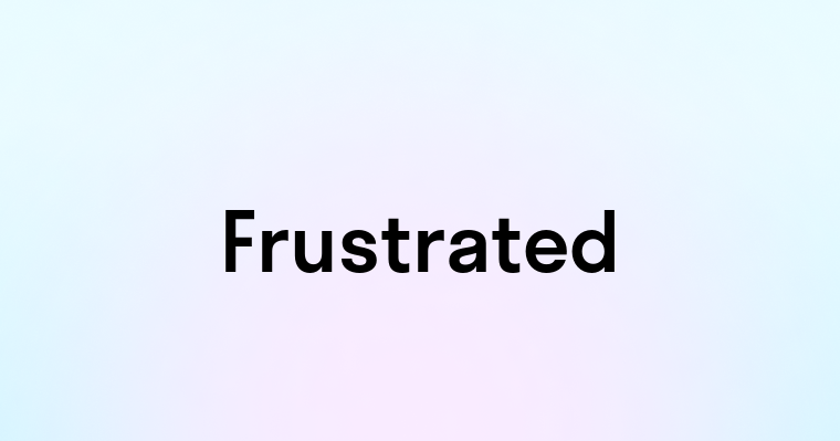 Frustrated