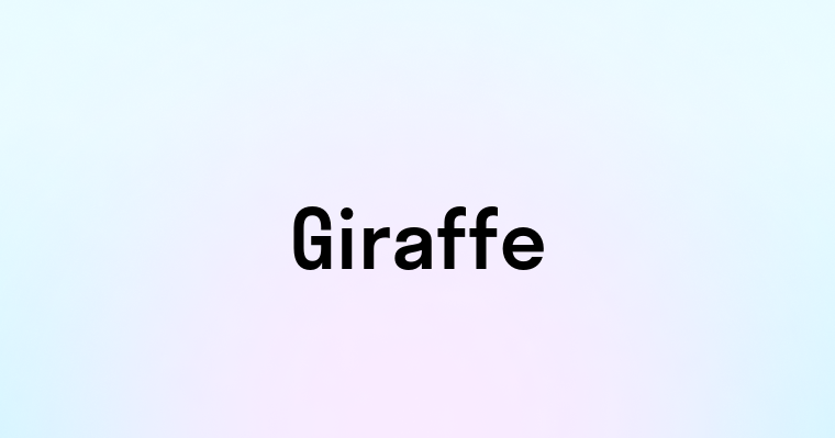 Giraffe