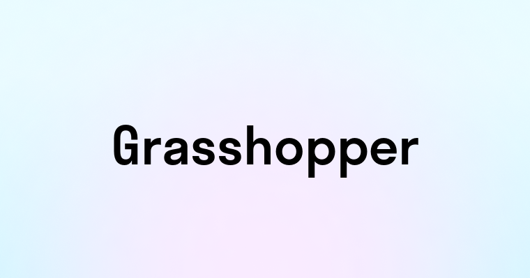 Grasshopper