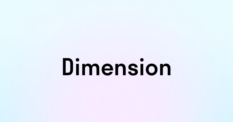 Dimension