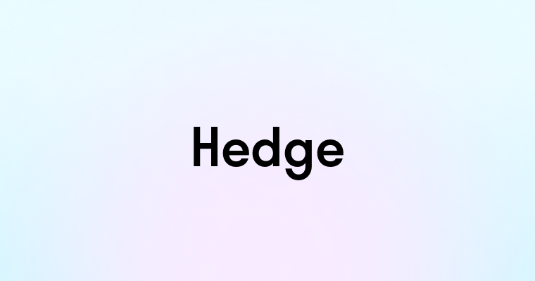 Hedge