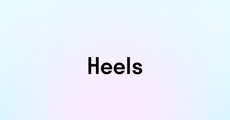 Heels