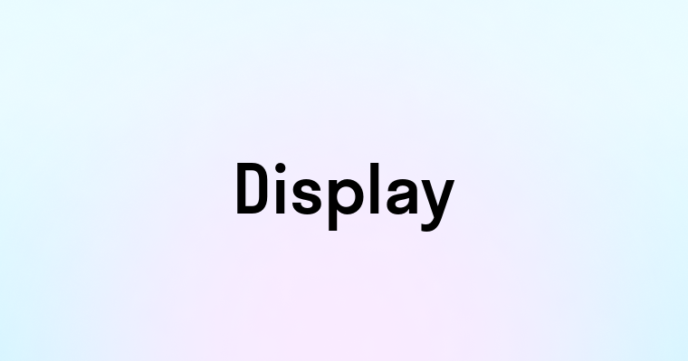 Display