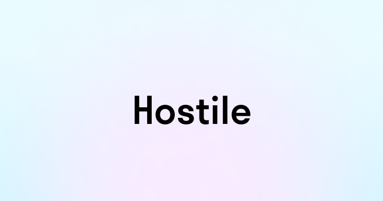 Hostile