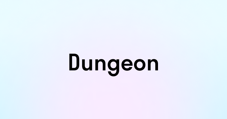 Dungeon