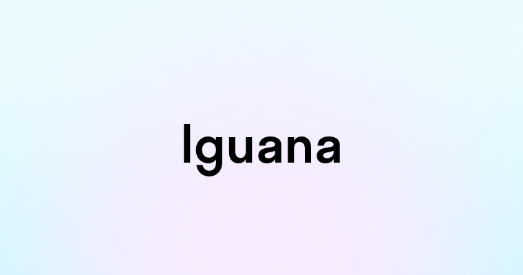 Iguana