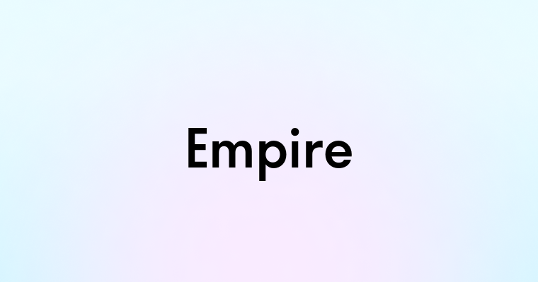 Empire