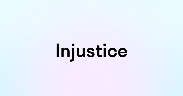 Injustice