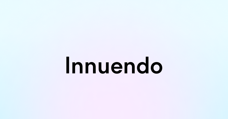 Innuendo