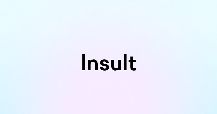 Insult