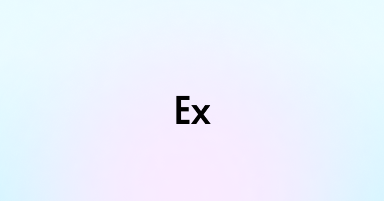 Ex