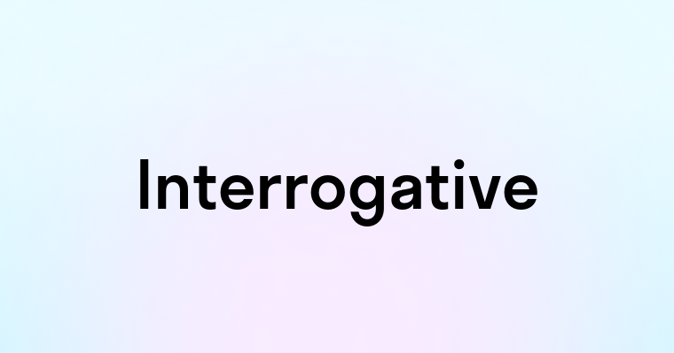 Interrogative