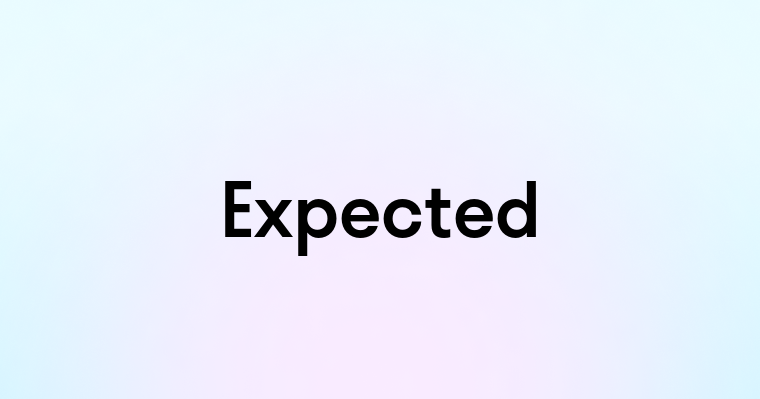 Expected