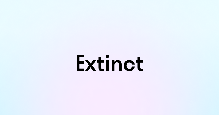 Extinct