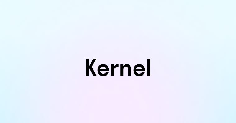 Kernel