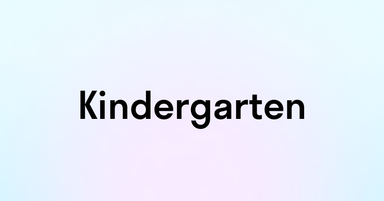 Kindergarten