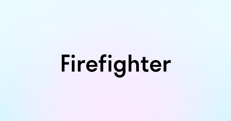 Firefighter