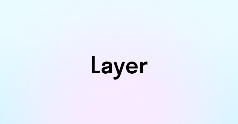 Layer